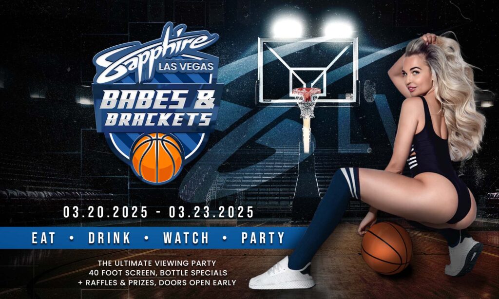 Sapphire Las Vegas Babes and Brackets 2025 March Madness